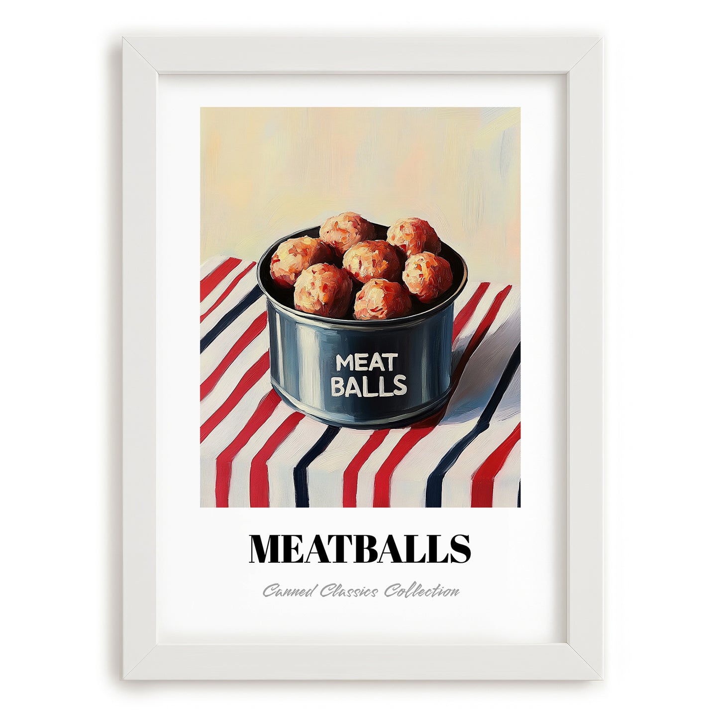 Meatballs – on Striped Tablecloth, Canned Food Poster, placed in minimal white frame