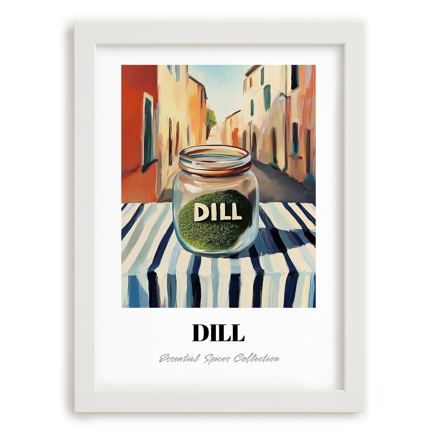 Dill – Italian Café on the Corner, Spices Poster, placed in minimal white frame
