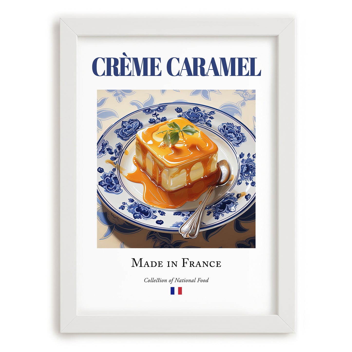 Crème caramel – French Dessert Dish, Restaurant Poster, placed in minimal white frame