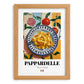 Pappardelle – Italian Pasta, Osteria Poster, set in oak frame