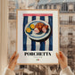 Porchetta – Italian Meat Dish, Brasserie Poster, styled in a charming Paris street view