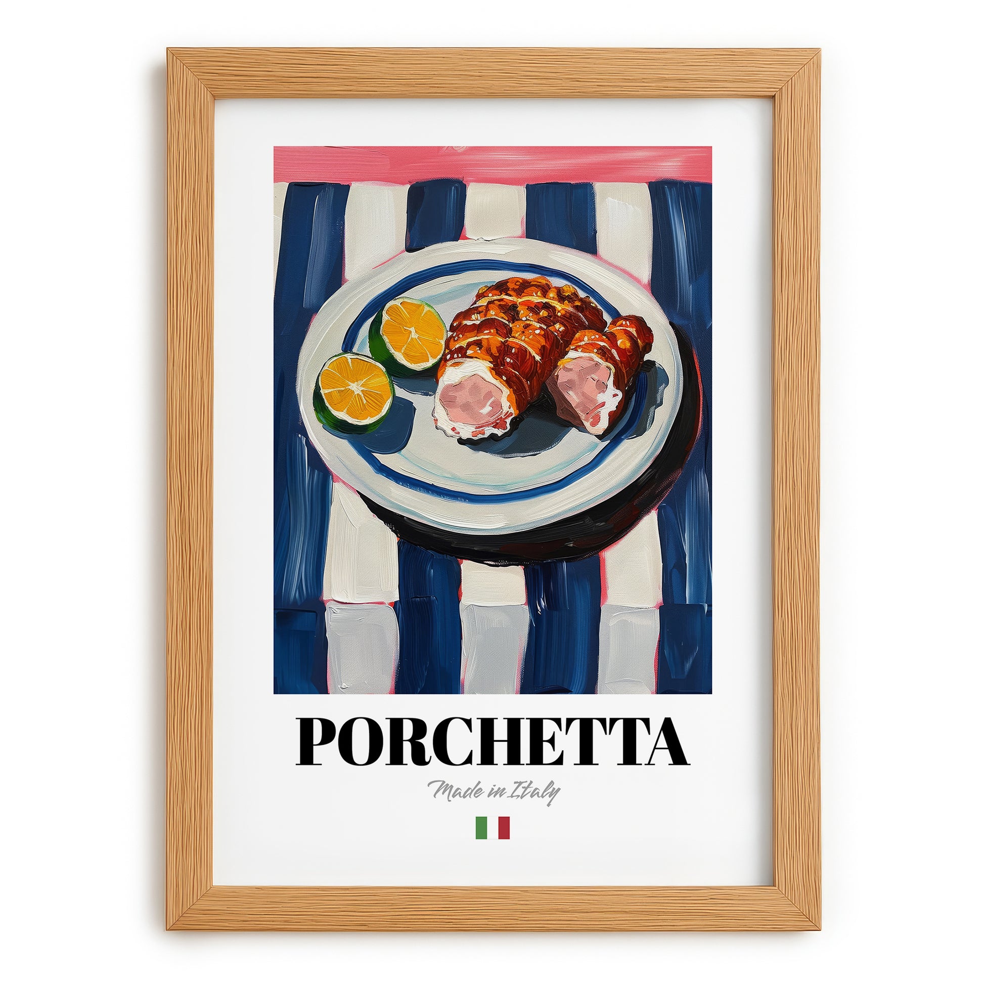 Porchetta – Italian Meat Dish, Brasserie Poster, set in oak frame