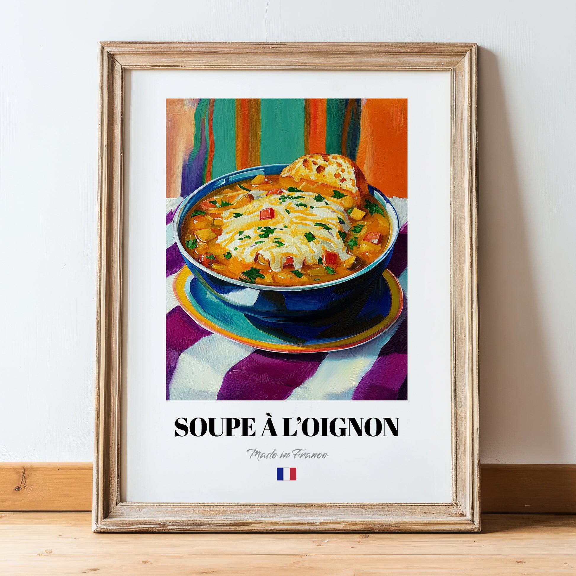 Soupe à l’Oignon – Colorful Oil Painting, French Food Poster, in wooden frame leaning on the floor
