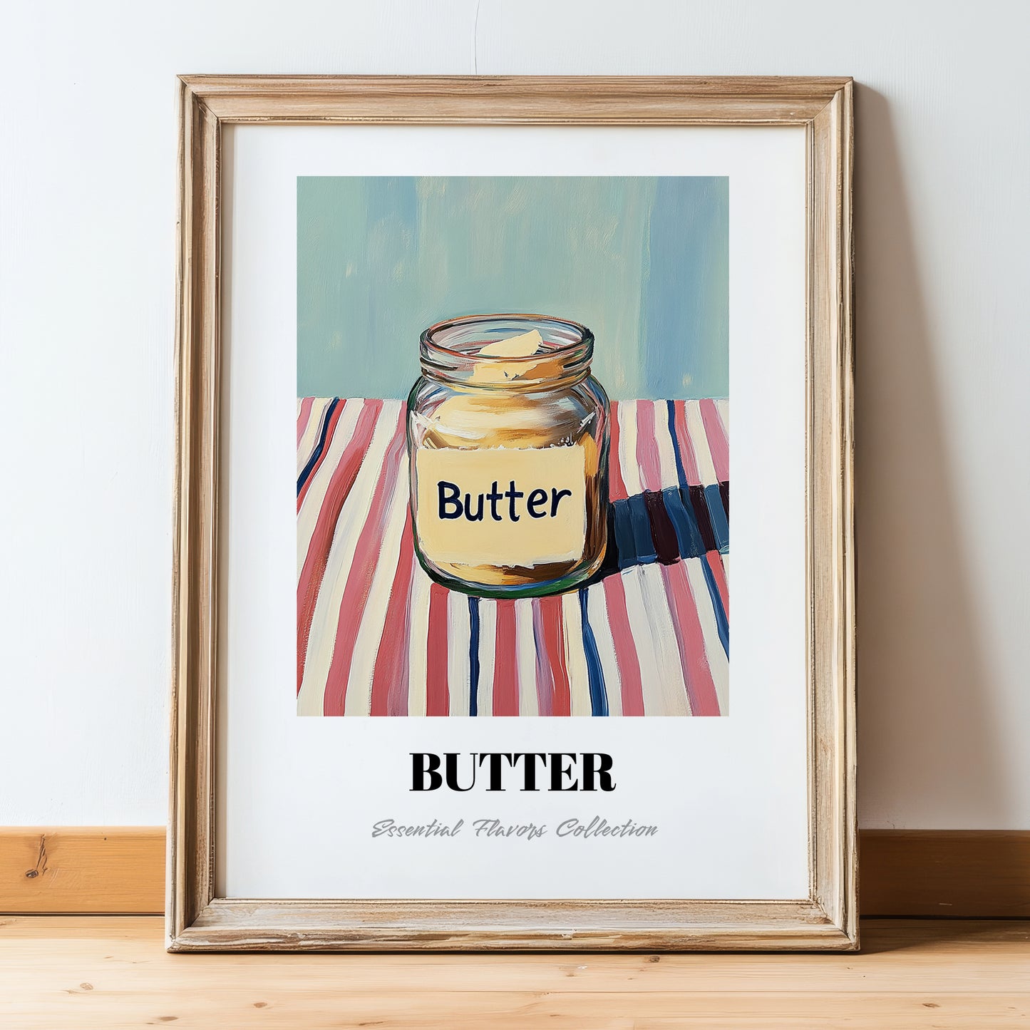 Butter – on Striped Tablecloth, Dry Goods Painting, in wooden frame leaning on the floor