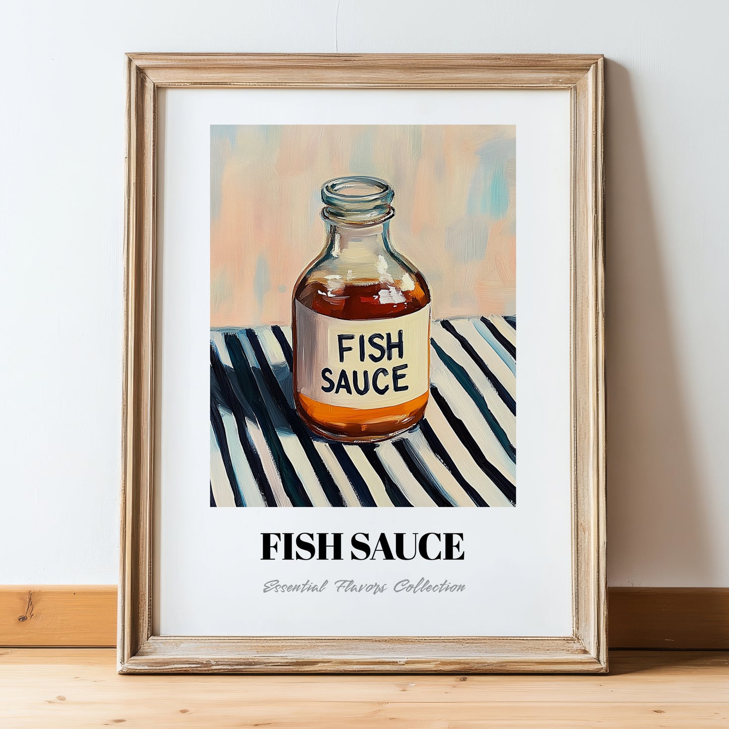 Fish Sauce – on Striped Tablecloth, Grocery Painting, in wooden frame leaning on the floor
