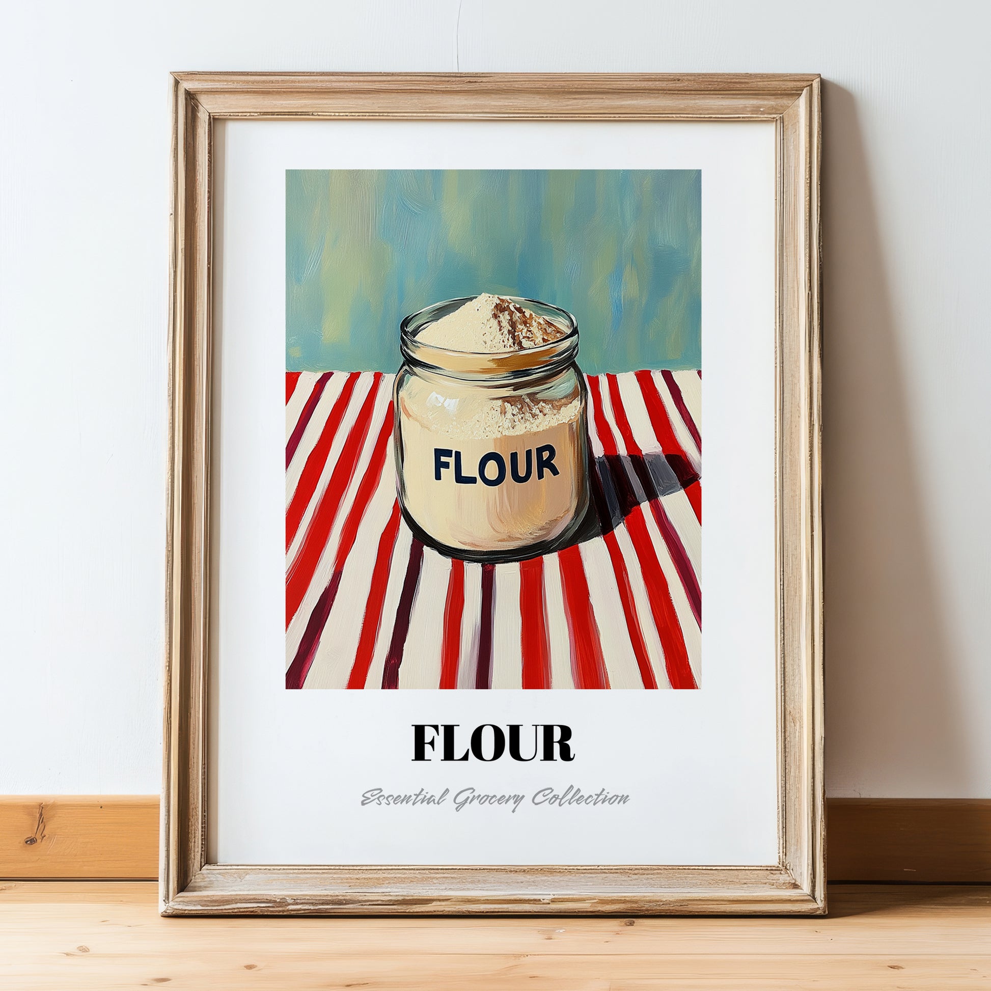Flour – on Striped Tablecloth, Dough Poster, in wooden frame leaning on the floor