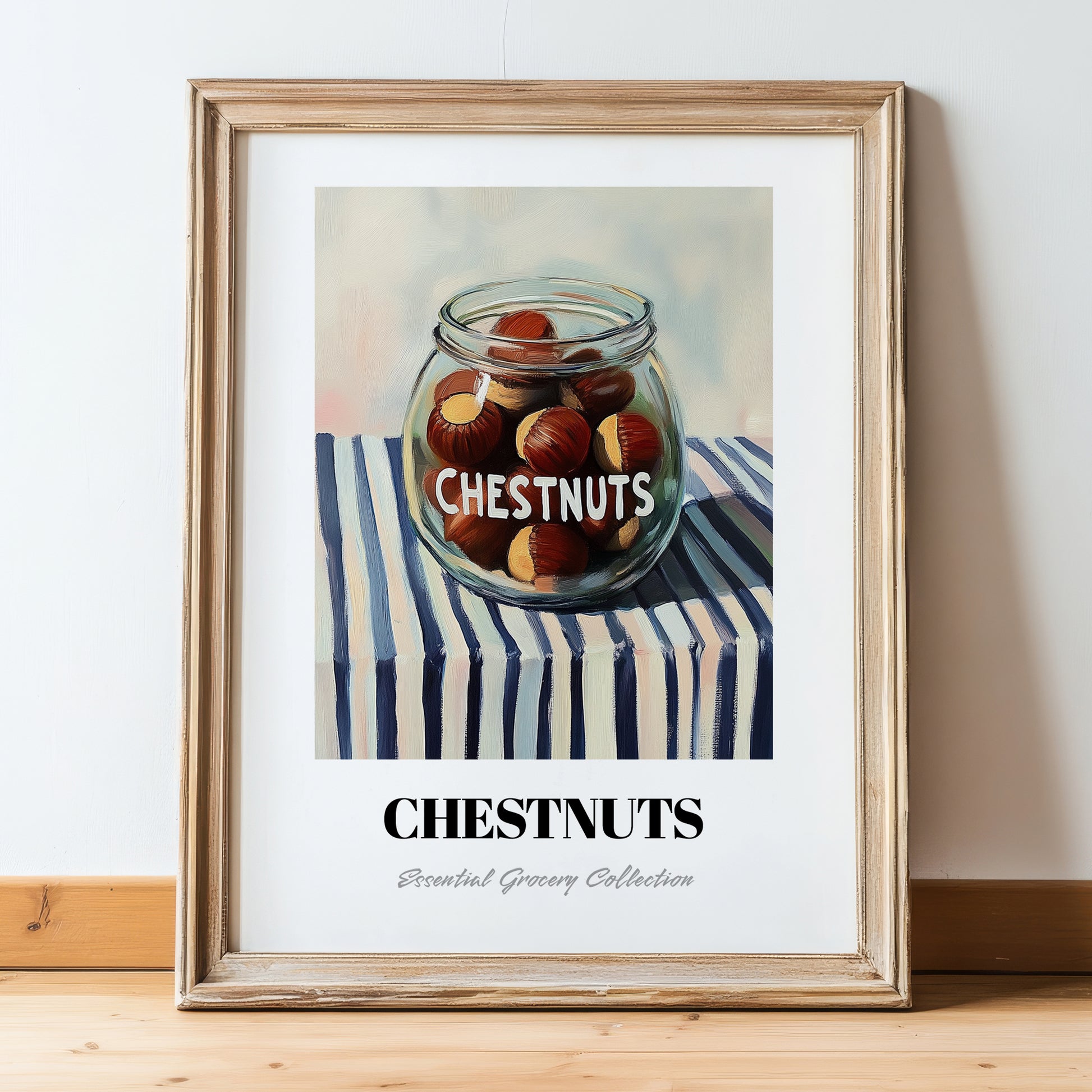 Chestnuts – on Striped Tablecloth, Nuts Print, in wooden frame leaning on the floor