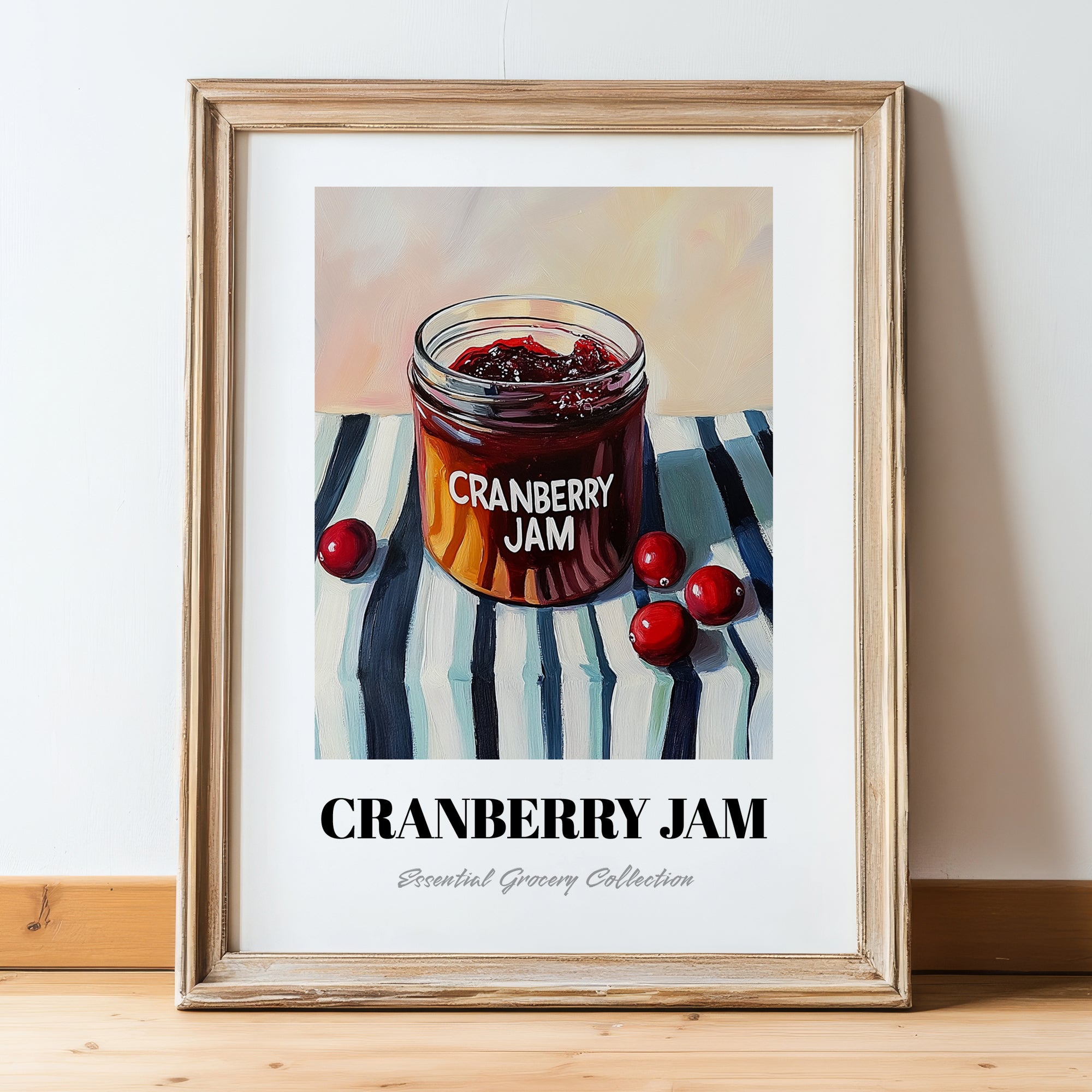 Cranberry Jam – on Striped Tablecloth, Jam Wall Poster, in wooden frame leaning on the floor