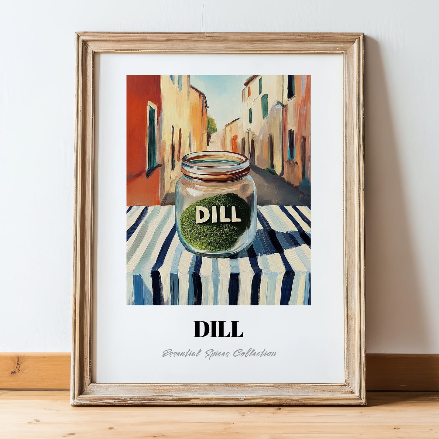 Dill – Italian Café on the Corner, Spices Poster, in wooden frame leaning on the floor