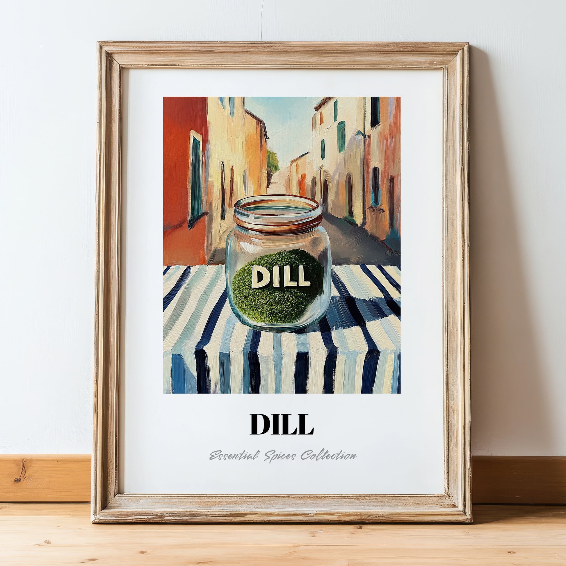 Dill – Italian Café on the Corner, Spices Poster, in wooden frame leaning on the floor