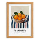 Mandarin – on Striped Tablecloth, Fruit Still Life, set in oak frame