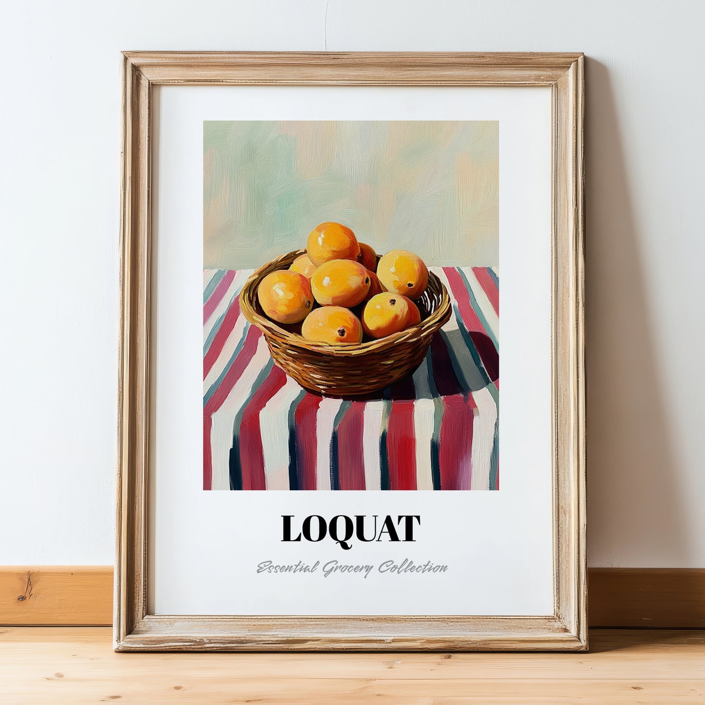 Loquat – on Striped Tablecloth, Vegetable Still Life, in wooden frame leaning on the floor