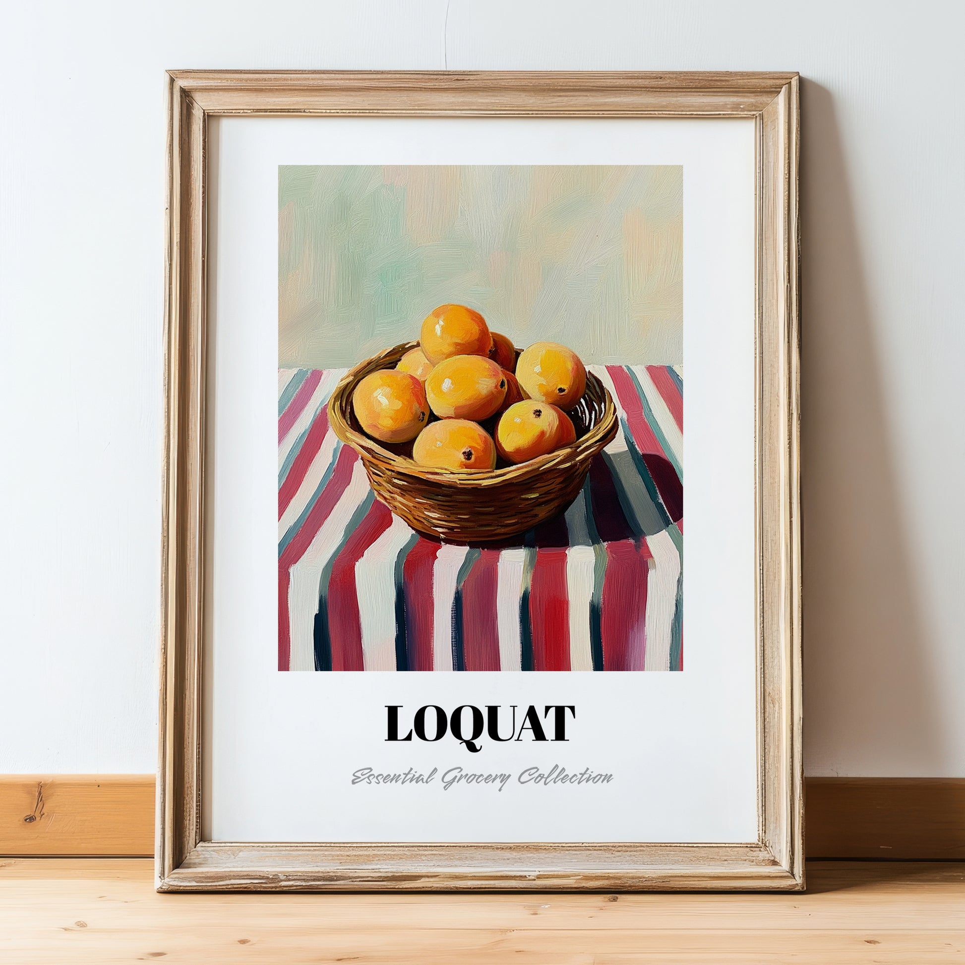 Loquat – on Striped Tablecloth, Vegetable Still Life, in wooden frame leaning on the floor