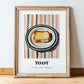 Toast – on Striped Tablecloth, British Food Poster, in wooden frame leaning on the floor