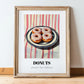 Donuts – on Striped Tablecloth, American Pastry Illustration, in wooden frame leaning on the floor