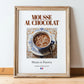 Mousse au chocolat – French Dessert Dish, Café Print, in wooden frame leaning on the floor