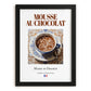Mousse au chocolat – French Dessert Dish, Café Print, in sleek black frame
