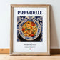 Pappardelle – Italian Pasta, Osteria Poster, in wooden frame leaning on the floor