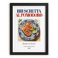Bruschetta al pomodoro – Italian Dish, Bistro Still Life, in sleek black frame
