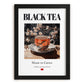 Black Tea – Chinese Tea, Tea Room Wall Decor, in sleek black frame