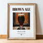 Brown Ale – English Beer, Gastropub Still Life, in wooden frame leaning on the floor