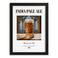 India Pale Ale – English Beer, Taproom Print, in sleek black frame