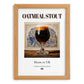 Oatmeal Stout – English Beer, Brauhaus Art, set in oak frame