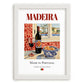 Madeira (wine) – Portuguese Dessert Wine, Wine Bar Wall Art, placed in minimal white frame