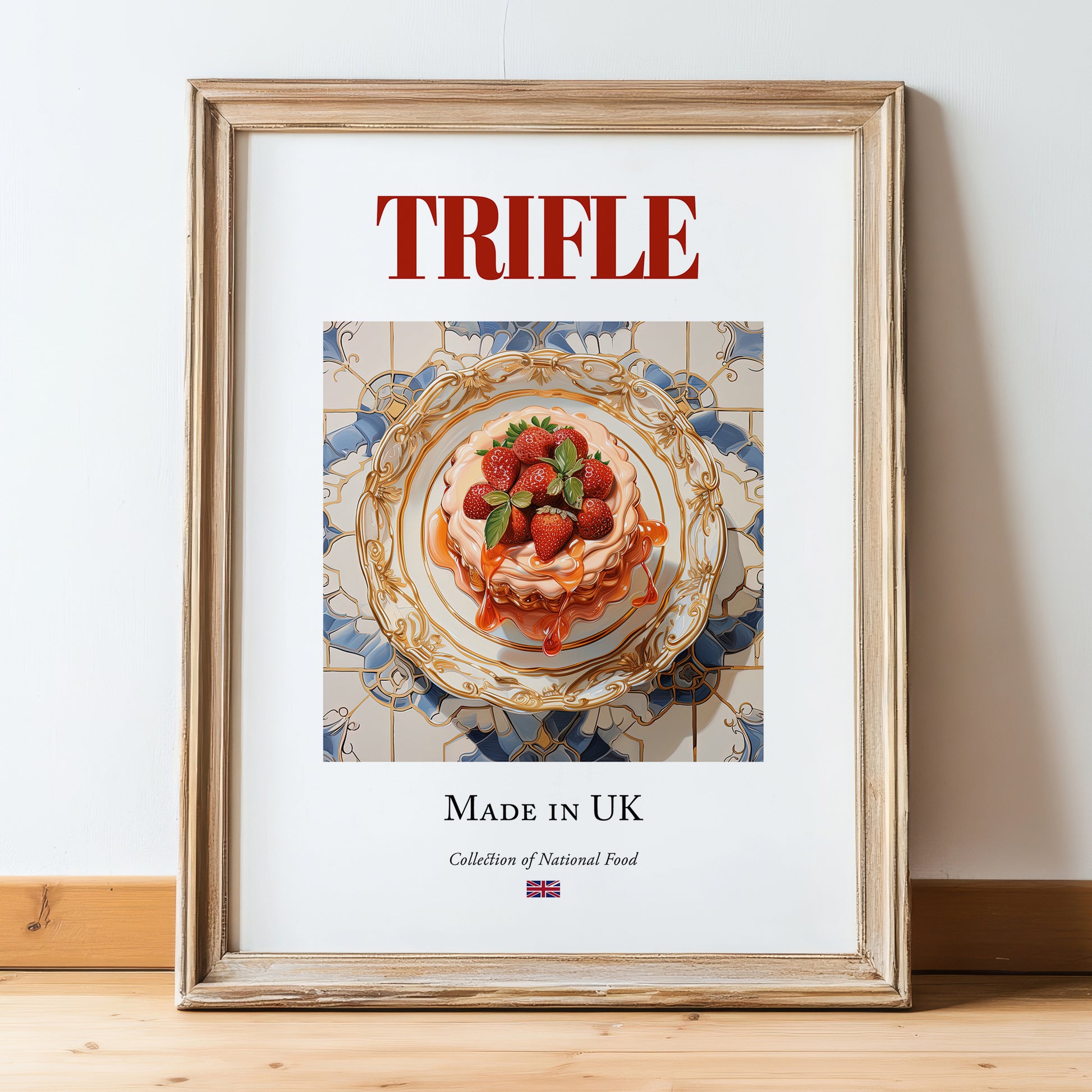 Trifle – English Dessert Dish, Fine Dining Restaurant Poster, in wooden frame leaning on the floor