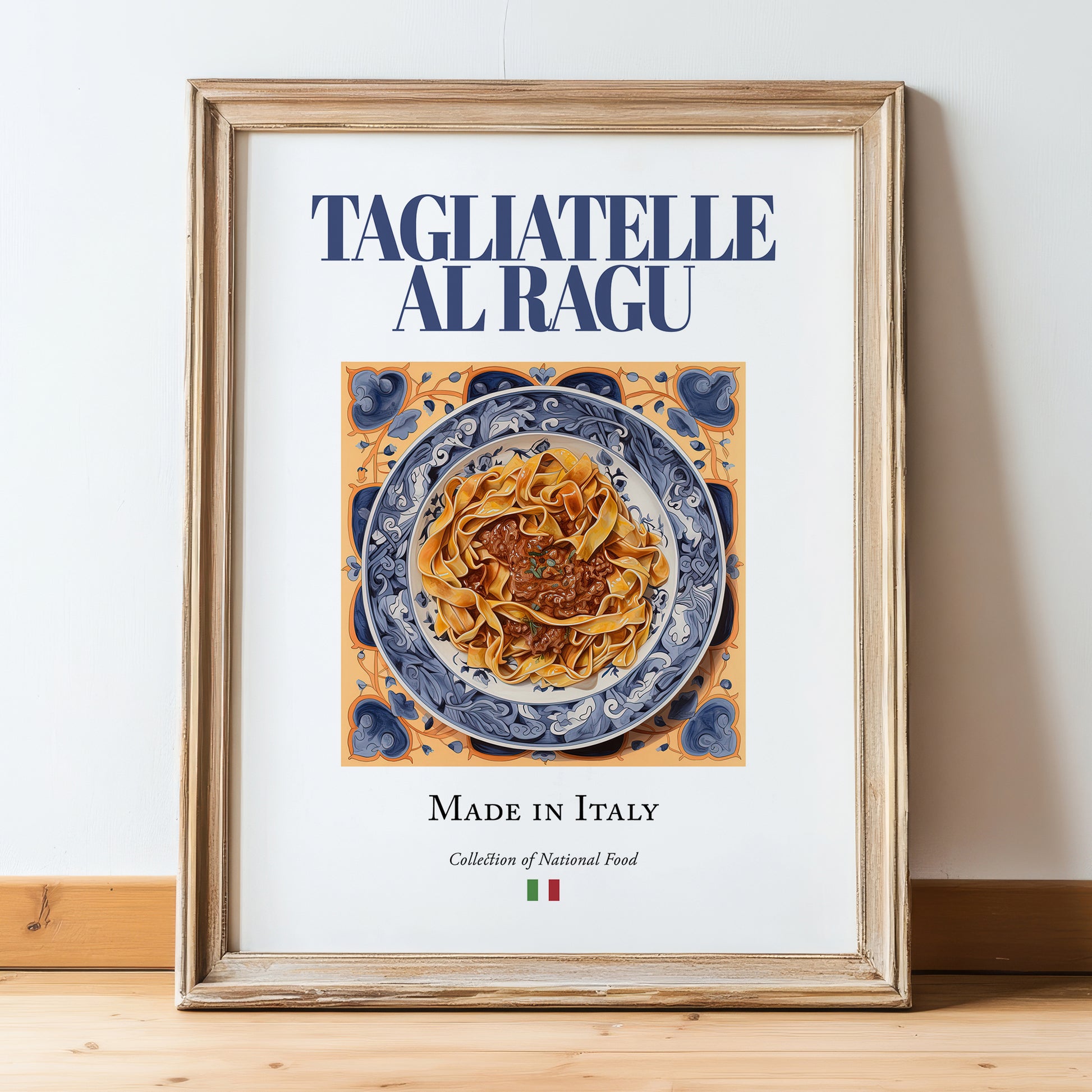 Tagliatelle al Ragu – Italian Pasta, Osteria Print, in wooden frame leaning on the floor