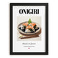 Onigiri – Japanese Dish, Bistro Wall Art, in sleek black frame