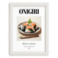 Onigiri – Japanese Dish, Bistro Wall Art, placed in minimal white frame