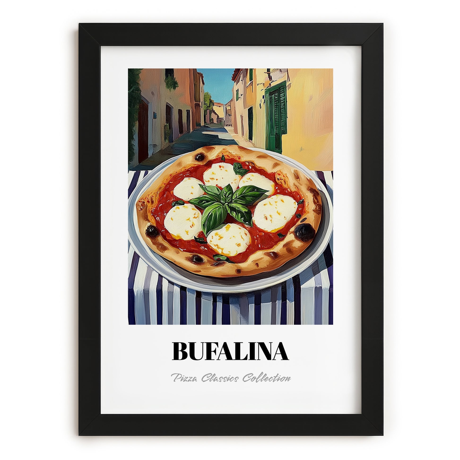 Pizza Bufalina (Bufala) – Italian Café on the Corner, Pizza Painting, in sleek black frame