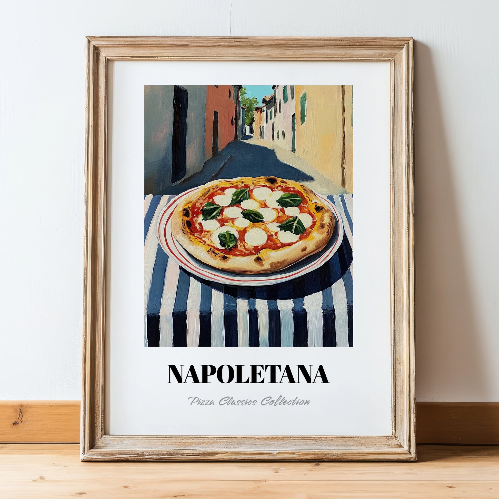 Pizza Napoletana – Italian Café on the Corner, Pizza Wall Print, in wooden frame leaning on the floor