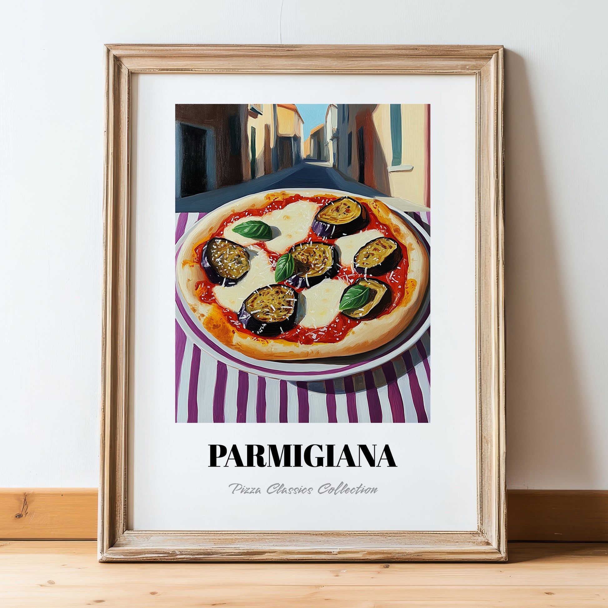 Pizza Parmigiana – Italian Café on the Corner, Pizza Painting, in wooden frame leaning on the floor