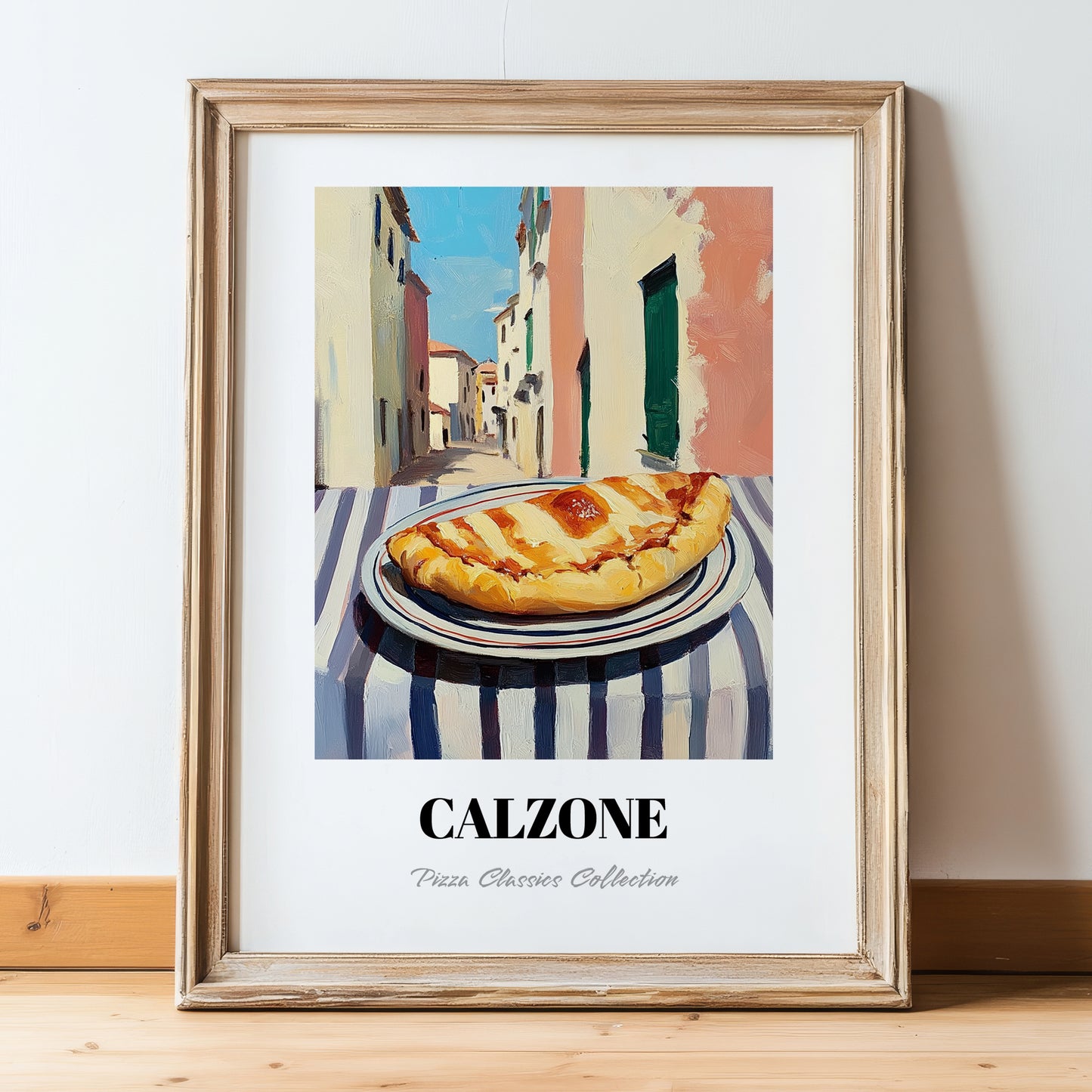 Pizza Calzone – Italian Outdoor Café Scene, Pizza Wall Art, in wooden frame leaning on the floor