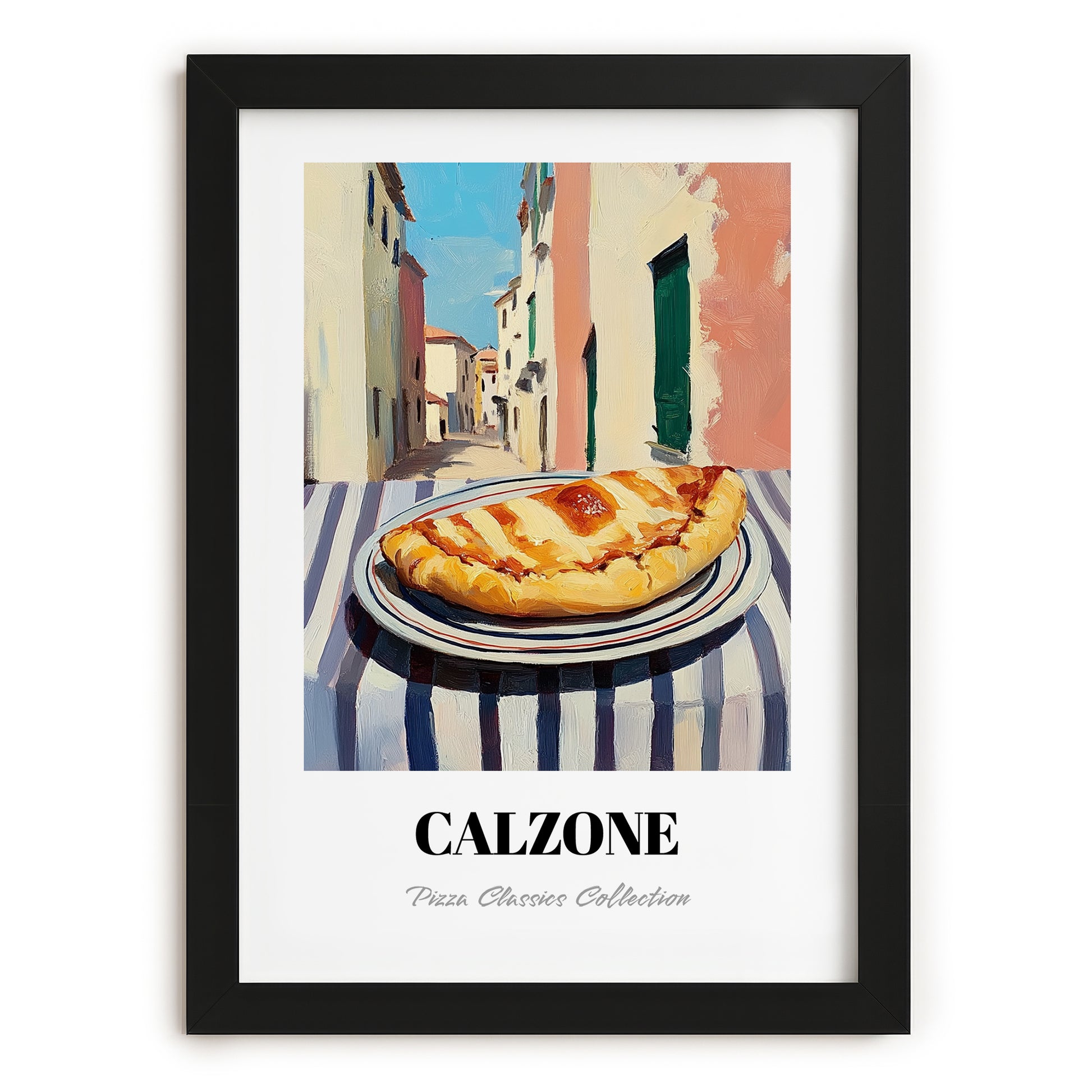 Pizza Calzone – Italian Outdoor Café Scene, Pizza Wall Art, in sleek black frame
