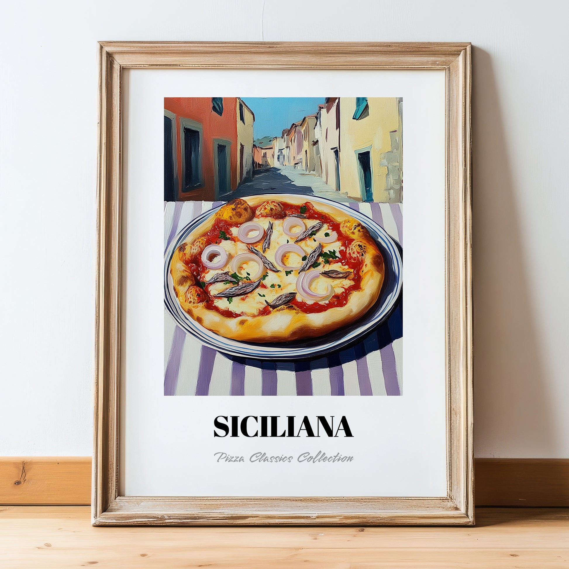 Pizza Siciliana – Italian Street Café Scene, Pizza Painting, in wooden frame leaning on the floor