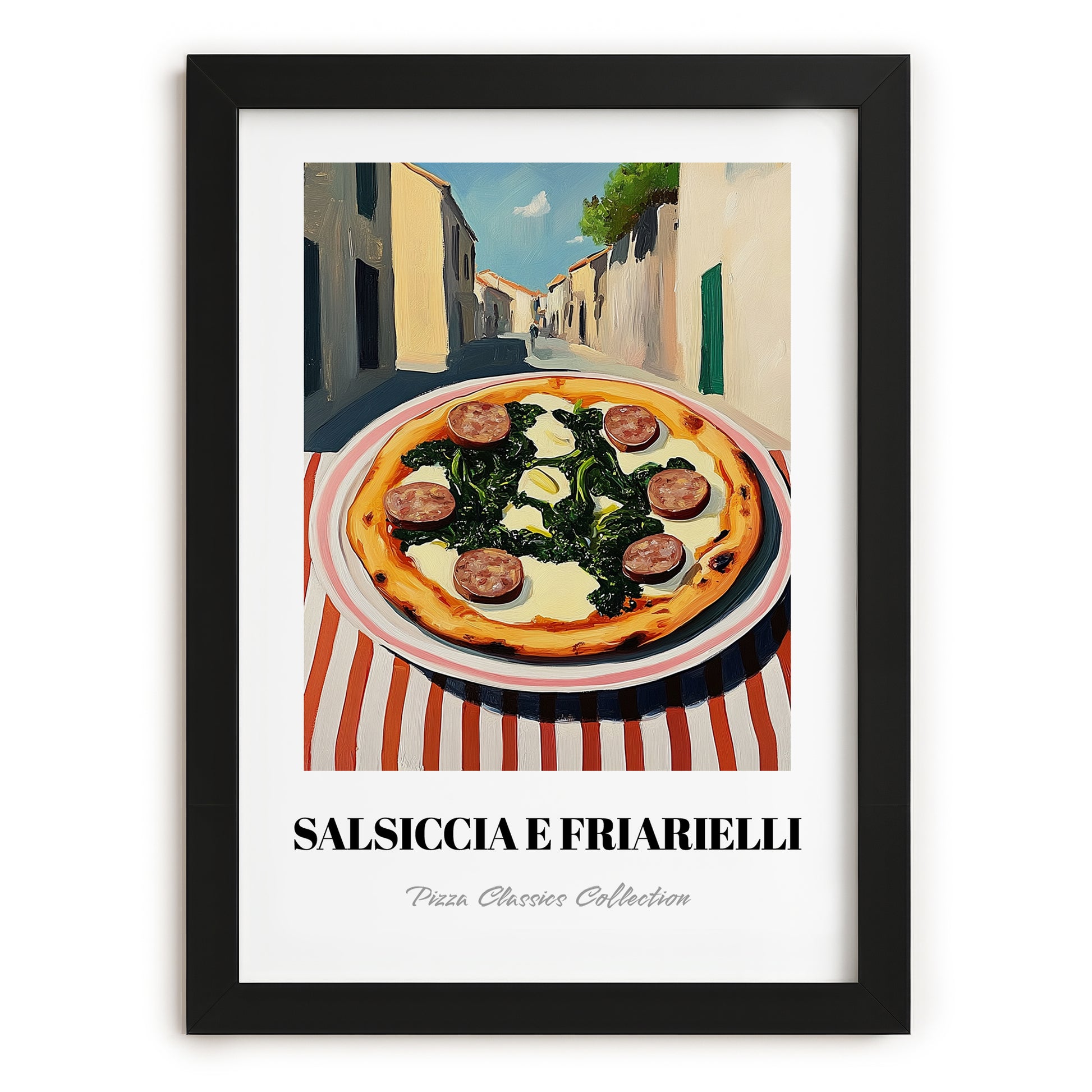 Pizza Salsiccia E Friarielli – Italian Café on the Corner, Pizza Print, in sleek black frame